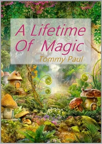 A Lifetime of Magic